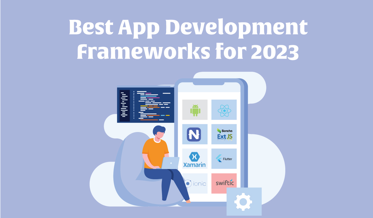 Mobile app development frameworks